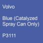 Preview: Volvo, Blue (Catalyzed Spray Can Only), P3111.